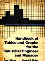 HANDBOOK <em>OF</em> TABLES AND GRAPHS FOR THE INDUSTRIAL ENGINEER AND MANAGER