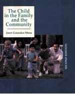 THE CHILD IN THE FAMILY AND THE COMMUNITY SECOND <em>EDITION</em>