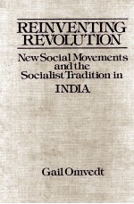 REINVENTING REVOLUTION:NEW SOCIAL MOVEMENTS AND <em>THE</em> SOCIALIST TRADITION IN INDIA