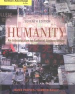 HUM<em>A</em>NITY <em>A</em>n <em>Introduction</em> to Cultur<em>a</em>l <em>A</em>nthropology Seventh <em>Edition</em>