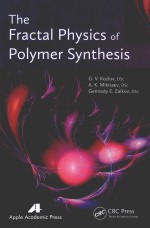 the fractal physics <em>of</em> polymer synthesis