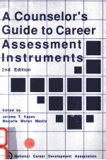 A COUNSELOR'S GUIDE TO CAREER ASSESSMENT INSTRUMENTS SECOND <em>EDITION</em>