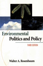ENVIRONMENTAL POLITICS <em>AND</em> POLICY <em>THIRD</em> <em>EDITION</em>