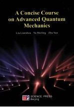 A Concise Course on Advanced <em>Quantum</em> <em>Mechanics</em>