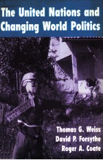 <em>TH</em>E UNI<em>TE</em>D NA<em>TI</em>ONS AND CHANGING WORLD POLI<em>TI</em>CS