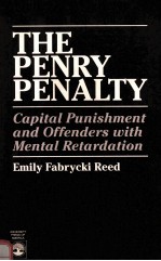 THE PENRY PENALTY:CAPITAL PUNISHMENT AN<em>D </em>OFFEN<em>DE</em>RS WITH MENTAL RETAR<em>DA</em>TION
