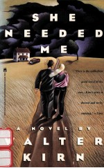 SHE NEEDED <em>M</em>E A NOVEL