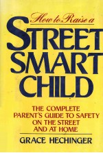 <em>HOW</em> <em>TO</em> R<em>A</em>ISE <em>A</em> STREET-SM<em>A</em>RT CHILD