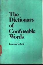 The Diction<em>a</em>ry <em>of</em> Confus<em>a</em>ble Words