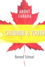 <em>ABOUT</em> CANADA CHILDREN AND YOUTH 6