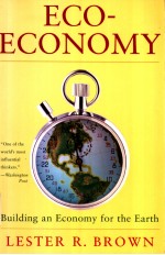 ECO-ECONOMY  <em>Building</em> an Economy for the Earth