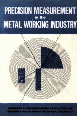 PRECISION MEASUREMENT <em>IN</em> THE METAL WORK<em>IN</em>G <em>IN</em>DUSTRY