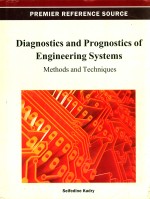 DIAGNOSTICS AND PROGNOSTICS <em>OF</em> ENGINEERING SYSTEMS：<em>METHODS</em> AND TECHNIQUES