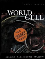 <em>THE</em> WORLD OF <em>THE</em> CELL <em>FOURTH</em> <em>EDITION</em>