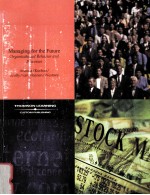 MANAGING FOR THE FUTURE:ORGANIZATIONAL BEHAVIOR <em>AND</em> PROCESSES