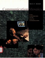 <em>COMMUNICATION</em> MOSAICS:A NEW INTRODUCTION <em>TO</em> THE FIELD OF <em>COMMUNICATION</em>