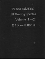 PLASTICIZERS IR Grating <em>Spectra</em> Volume 1-2
