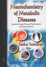 NEUROCHEMISTRY <em>OF</em> METABOLIC DISEASES LYSOSOMAL STORAGE DISEASES PHENYLKETONURIA AND CANAVAN DISEASE