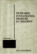 <em>IN</em>CREASED <em>IN</em>TRACRANIAL PRESSURE <em>IN</em> CHILDREN SECOND EDITION