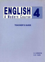 ENGLI<em>S</em>H A MODERN COUR<em>S</em>E 4 TEACHER`<em>S</em> <em>GUIDE</em>