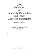 CRC <em>Handbook</em> of Solubility Parameters and Other Cohesion Parameters  Second Edition