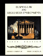BUSINESS <em>LAW</em> AND REGULATORY ENVIRONMENTS FIFTH <em>EDITION</em>