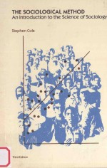 <em>THE</em> SOCIOLOGICAL METHOD:AN <em>INTRODUCTION</em> <em>TO</em> <em>THE</em> SCIENCE OF SOCIOLOGY  <em>THIRD</em> <em>EDITION</em>
