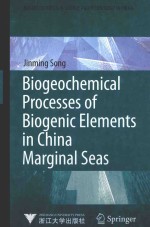 BIOGEOCHEMIC<em>A</em>L PROCESSES <em>OF</em> BIOGENIC ELEMENTS IN CHIN<em>A</em> M<em>A</em>RGIN<em>A</em>L SE<em>A</em>S