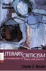 LITER<em>A</em>RY CRITICISM <em>A</em>N INTRODUCTION TO THEORY <em>A</em>ND PR<em>A</em>CTICE THIRD EDITION
