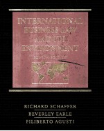 INTERNATIONAL BUSINESS <em>LAW</em> AND ITS ENVIRONMENT FOURTH <em>EDITION</em>