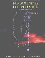 FUNDAM<em>E</em>NTALS OF <em>P</em>HYSICS VOLUM<em>E</em> 2 FIFTH <em>E</em>DITION