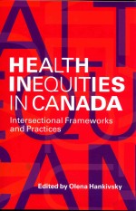 HEALTH <em>IN</em>EQUITIER <em>IN</em> CANADA:<em>IN</em>TERSECTIONAL FRAMEWORKS AND PRACTICES