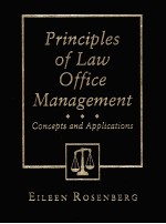 PRINCIPLES <em>OF</em> LAW <em><em>OF</em>FICE</em> MANAGEMENT:CONCEPTS AND APPLICATIONS