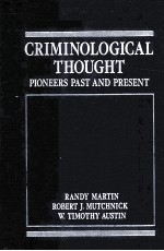 CRIMINOLOGICAL THOUGHT PIONEERS PAST AN<em>D</em> PRESENT