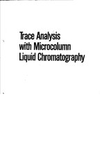 Trace Analysis <em>with</em> Microcolumn Liquid Chromatography