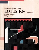 <em>MASTERING</em> <em>AND</em> USING LOTUS 1-2-3 RELEASE 2.3