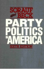 PA<em>RT</em>Y POLITICS IN AME<em>RI</em>CA SIXTH EDITION