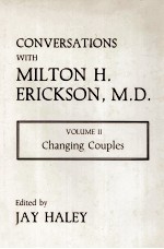 CONVERSATIONS WITH MI<em>L</em>TON H.ERICKSON VO<em>L</em>UME 2 CHANGING COUP<em>L</em>ES