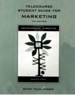 TELECOURSE STUDENT <em>GUIDE</em> <em>FOR</em> <em>M<em>A</em>RKETING</em> 7TH EDITION