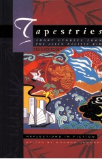 TAPESTRIES:SHORT STORIES <em>FROM</em> THE ASIAN PACIFIC RIM