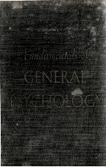 <em>FUNDAMENTALS</em> <em>OF</em> GENERAL PSYCHOLOGY