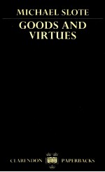 <em>G</em>OODS AND VIRTUES