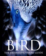 BIRD:THE DE<em>FI</em>NITIVE VISUAL GUIDE