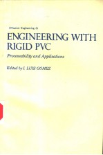 ENGINEERING <em>WITH</em> RIGID PVC PROCE<em>S</em><em>S</em>ABILITY AND APPLICATION<em>S</em>