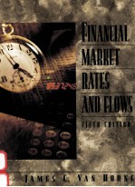 FINANCIAL MARKET RATES AND FLOWS <em>FIFTH</em> <em>EDITION</em>