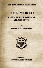 T<em>HE</em> WORLD A GENERAL REGIONAL GEOGRAP<em>HY</em>