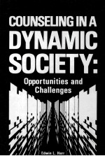COUNSELING IN A DYNAMIC SOCIETY:O<em>P</em><em>P</em>ORTUNITIES AND CHALLENGES