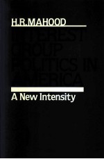 INTE<em>R</em>EST G<em>R</em>OUP POLITICS IN AME<em>R</em>ICA A NEW INTENSITY