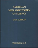 AMERICAN MEN AND WOMEN <em>OF</em> SCIENCE 13 TH <em>EDITION</em>  VOLUME 6 ST-Z