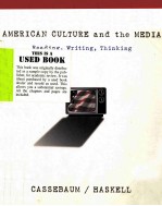 AMERICAN CULTURE AND THE MEDIA:<em>READING</em>